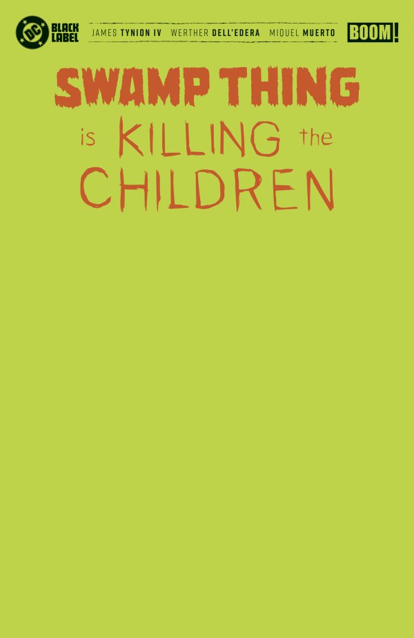 Swamp Thing Is Killing the Children #1